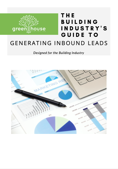 THE BUILDING INDUSTRY'S GUIDE TO GENERATING INBOUND LEADS